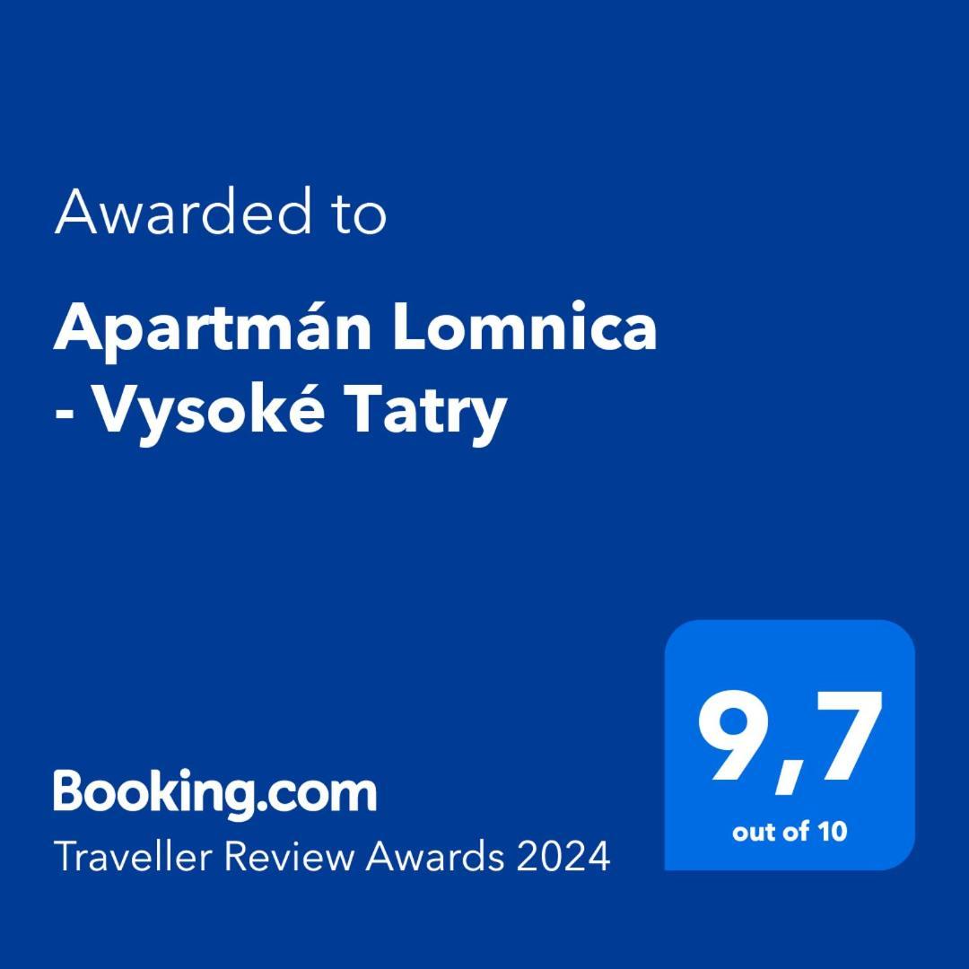 Apartman Lomnica - Vysoke Tatry Vel'ka Lomnica Eksteriør billede